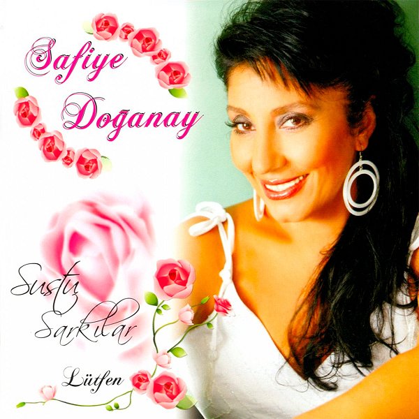 Safiye Doğanay 2008 Sustu Şarkılar (Albüm)