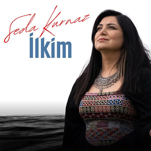 Seda Kurnaz 2023 Mp3 indir İlkim (Albüm)