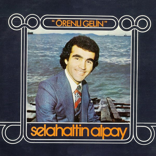 Selahattin Alpay 1978 Örenli Gelin (Albüm)