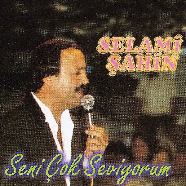 Seni Çok Seviyorum (Full Albüm) Selami Şahin 1988