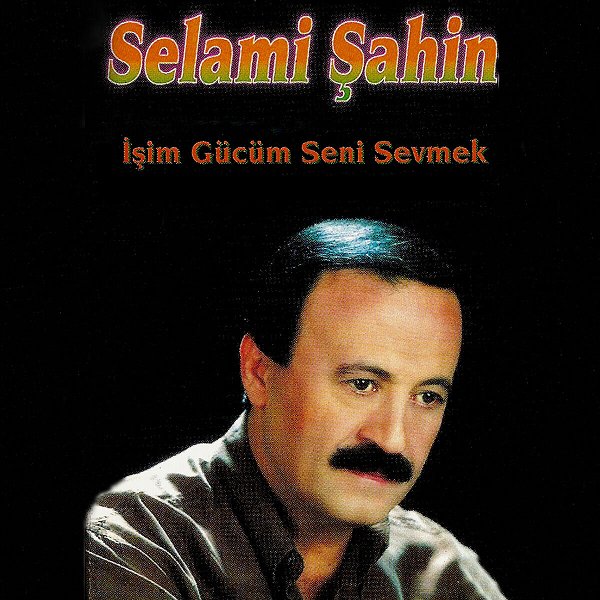 İşim Gücüm Seni Sevmek (Full Albüm) Selami Şahin 1989