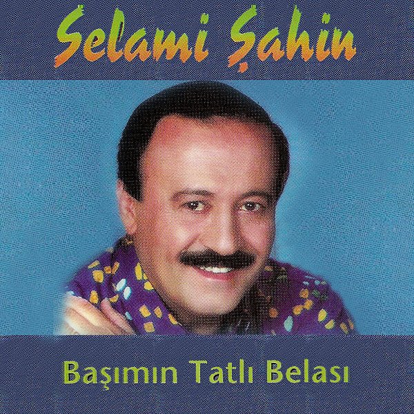 Başımın Tatlı Belası (Full Albüm) Selami Şahin 1990
