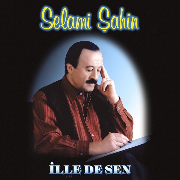 İlle de Sen (Full Albüm) Selami Şahin 1995