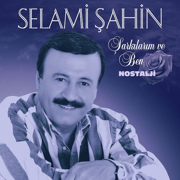 Şarkılarım ve Ben (Albüm) Selami Şahin 1997
