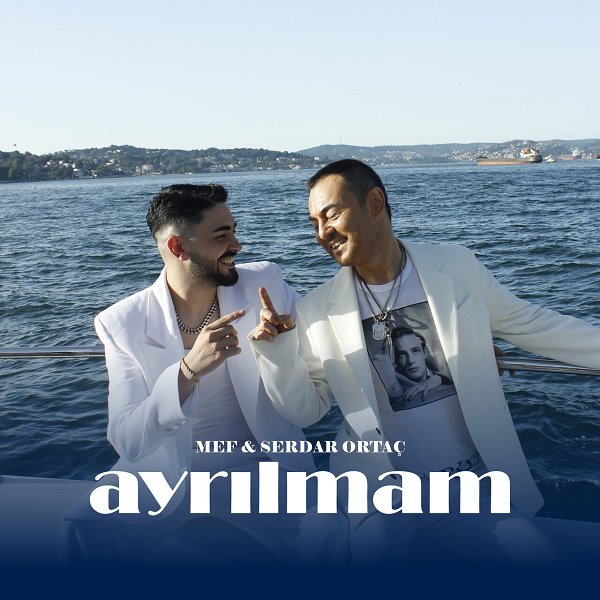 Serdar Ortaç 2024 Ayrılmam (EP)