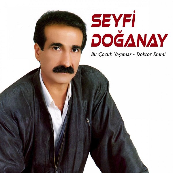 Seyfi Doğanay 1989 Bu Çocuk Yaşamaz (Albüm)