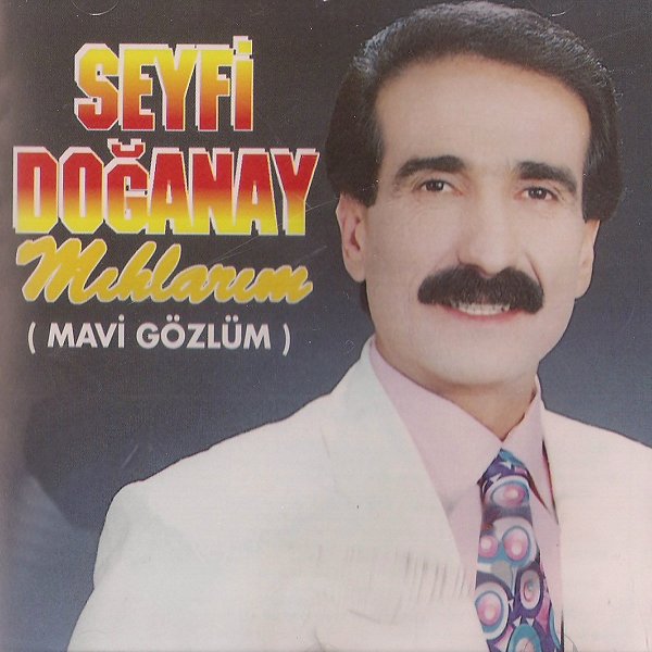 Seyfi Doğanay 1995 Mıhlarım (Albüm)