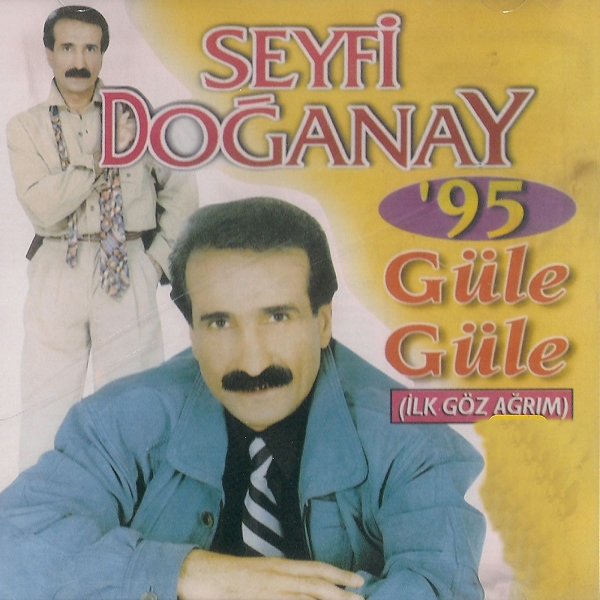 Seyfi Doğanay 1995 Güle Güle (Albüm)
