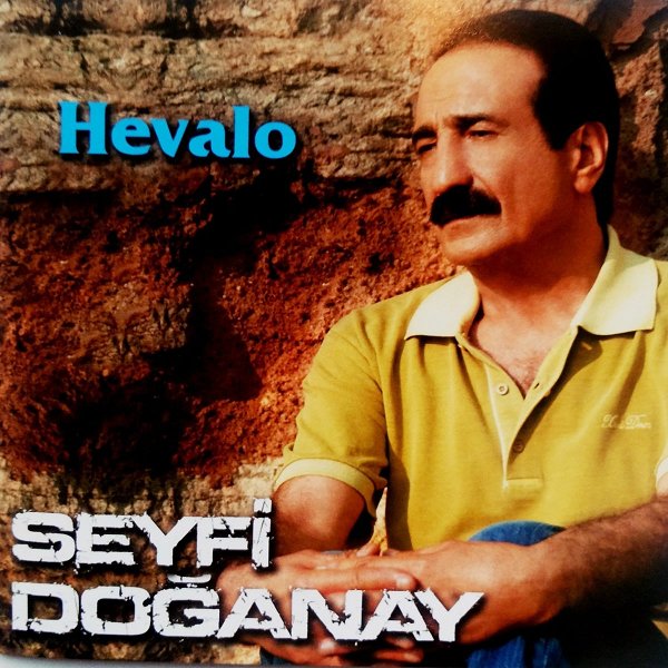 Seyfi Doğanay 2006 Hevalo (Albüm)