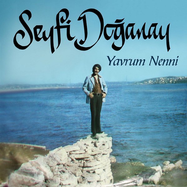 Seyfi Doganay 2021 Yavrum Nenni (EP)