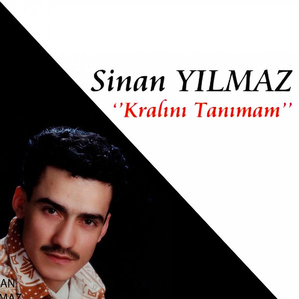 Kralını Tanımam (Albüm) Sinan Yılmaz 1998