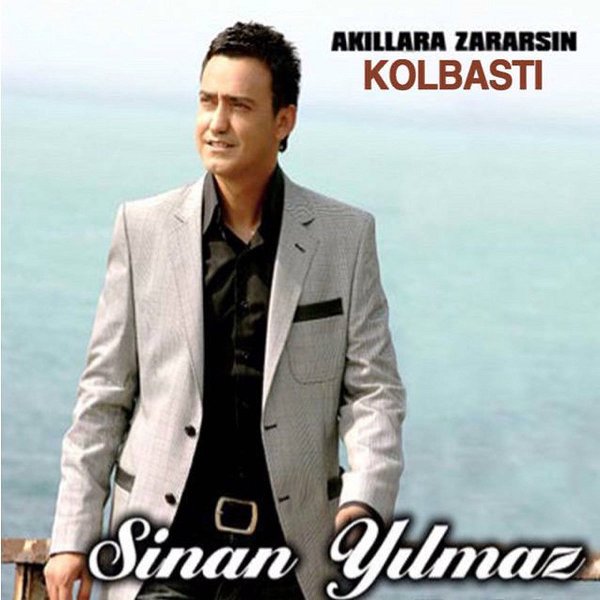 Akıllara Zararsın Kolbastı (Albüm) Sinan Yılmaz 2009