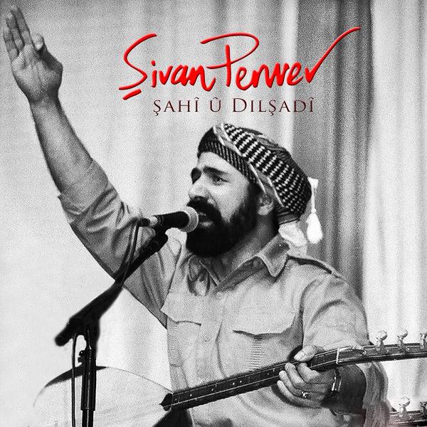Şivan Perwer 2016 Şahî Û Dilşadî (Albüm)