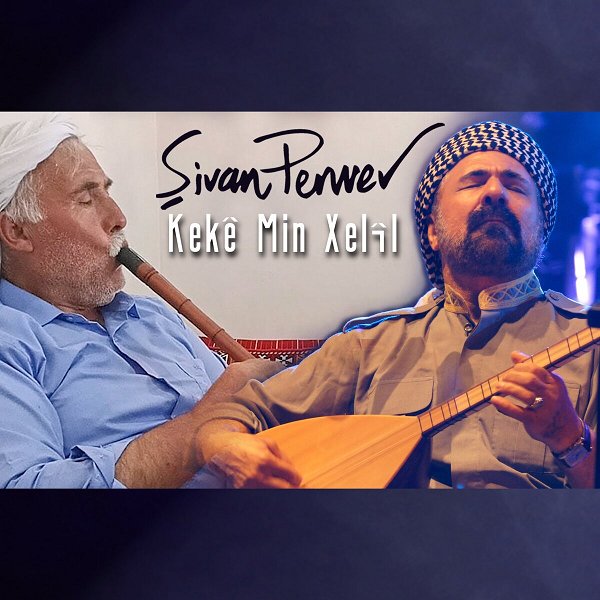 Şivan Perwer 2024 Çiyayê Kurda - Kekê Min Xelîl (Albüm)