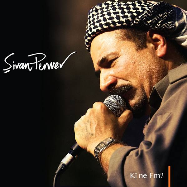 Kî Ne Em (Albüm) Şivan Perwer 2012