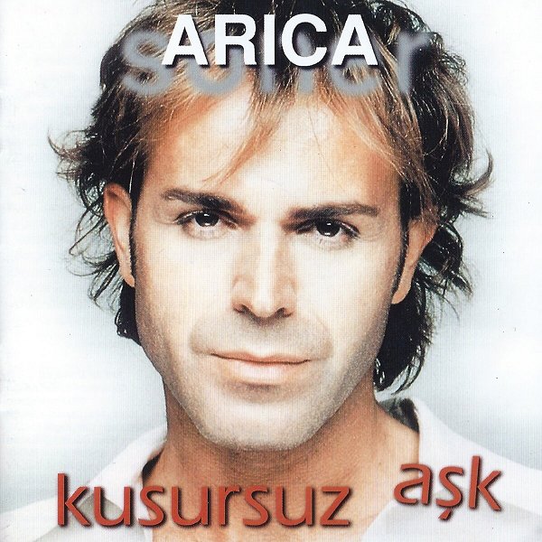 Kusursuz Aşk (Albüm) Soner Arıca 2001