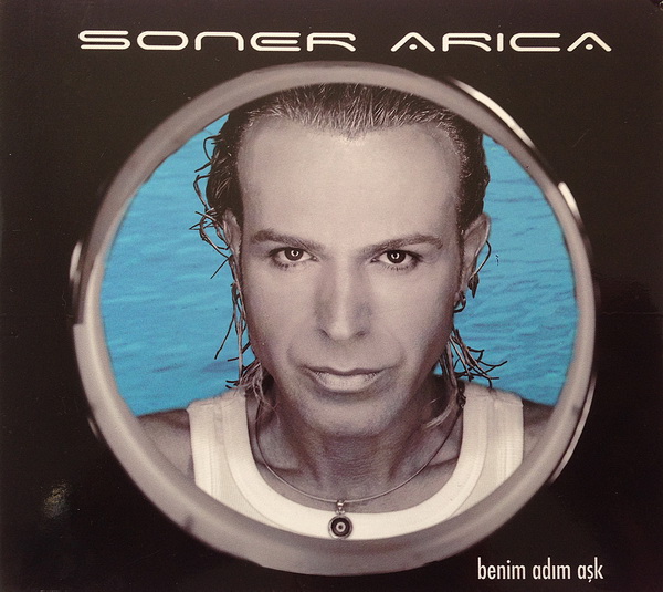Benim Adım Aşk (Albüm) Soner Arıca 2005