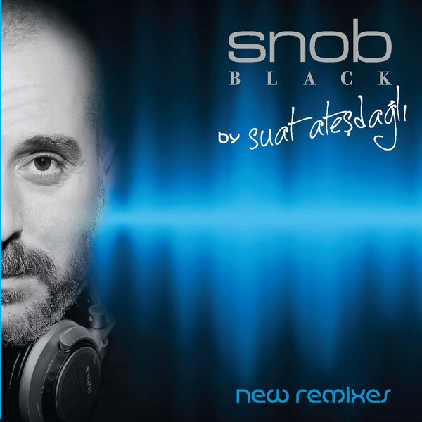 Snob Black (EP) Suat Ateşdağlı 2010