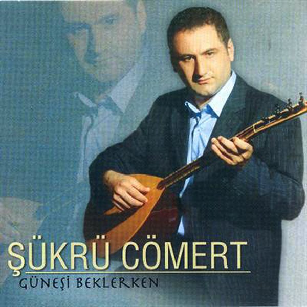 Şükrü Cömert 2005 Güneşi Beklerken (Albüm)
