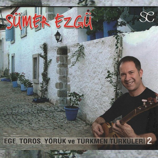 Ege Toros Yörük ve Türkmen Türküleri 2 (Albüm)