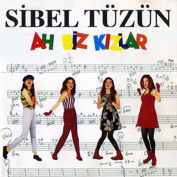 Ah Biz Kızlar (Albüm) Sibel Tüzün - 1992