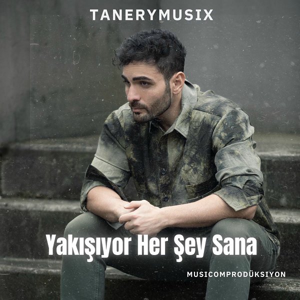 TaneryMusix - Yakışıyor Her Şey Sana (EP)