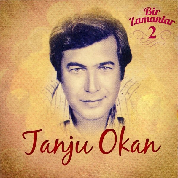 Tanju Okan - Bir Zamanlar, Vol. 2 (Albüm) Tanju Okan 2001