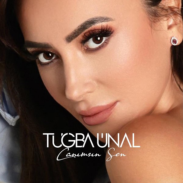 Tuğba Ünal 2025 Canımsın Sen (Single)