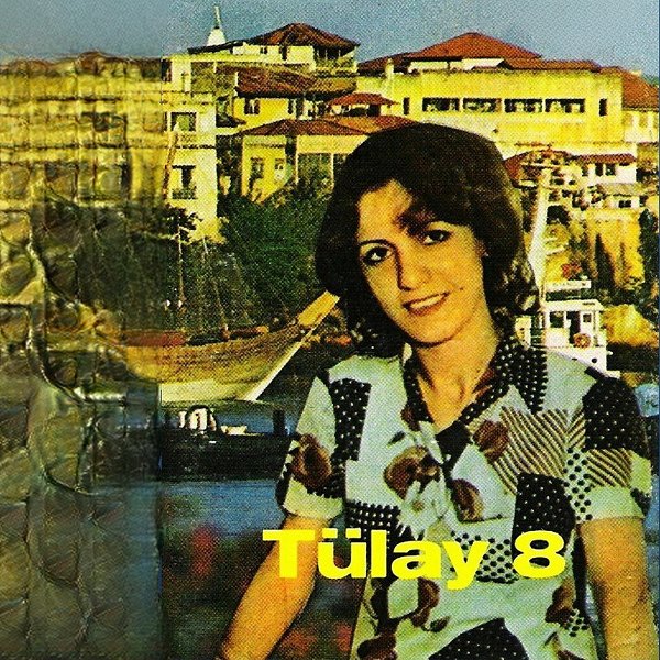 Tülay Zafer 1978 Tülay 8 (Albüm)