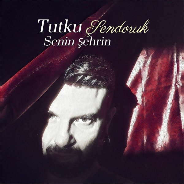 Tutku Şendoruk 2024 Senin Şehrin (Single)