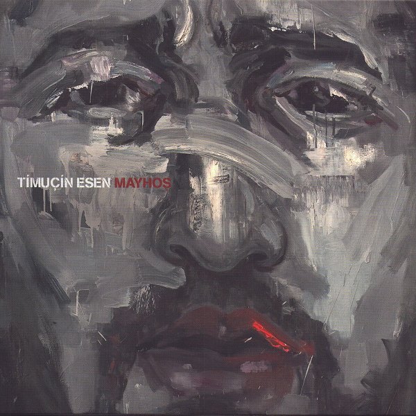 2011 Albüm Timucin Esen - Mayhoş