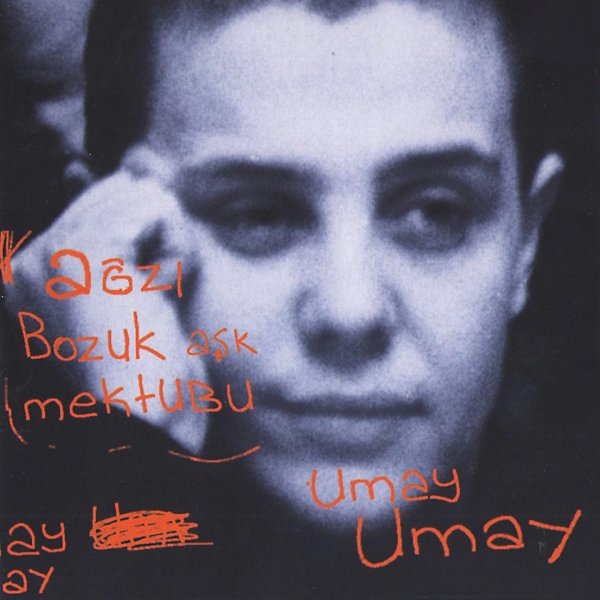 Umay Umay 2002 Ağzı Bozuk Aşk Mektubu (Albüm)