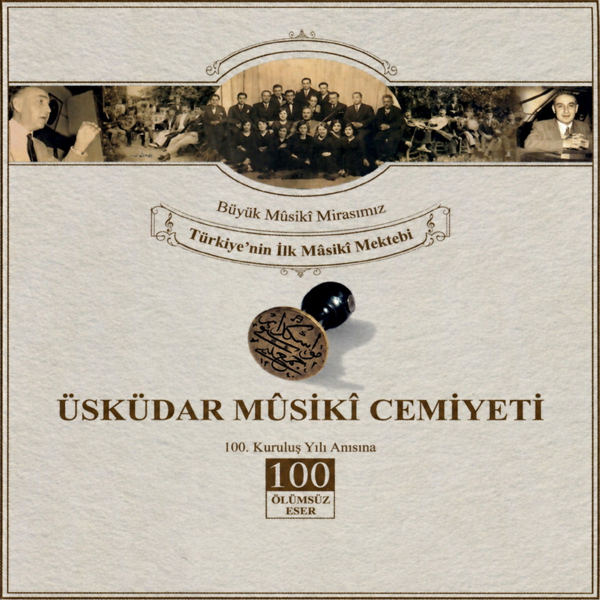 Üsküdar Müsiki Cemiyeti, Mp3 indir, Şarkıları, Müzikleri, Albümleri, Büyük Musıki Mirasımız, Türkiye'nin İlk Musıki Mektebi, Üsküdar Musıki Cemiyetinin 100. Kuruluş Yılı Anısına,