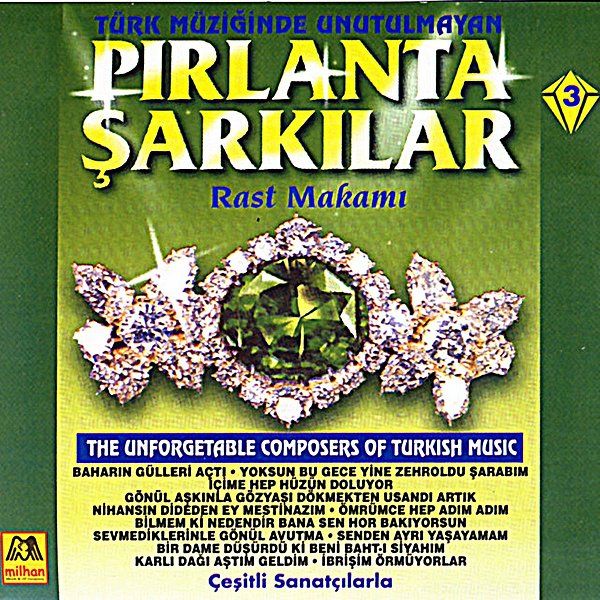 Türk Müziğinde Unutulmayan Pırlanta Şarkılar, Vol. 3 - Rast Makamı (Albüm)