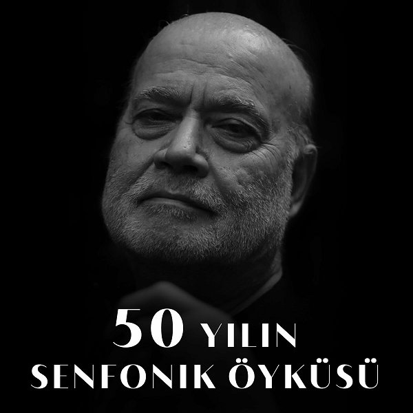 Vedat Sakman 2021 50 Yılın Senfonik Öyküsü Live (Albüm)