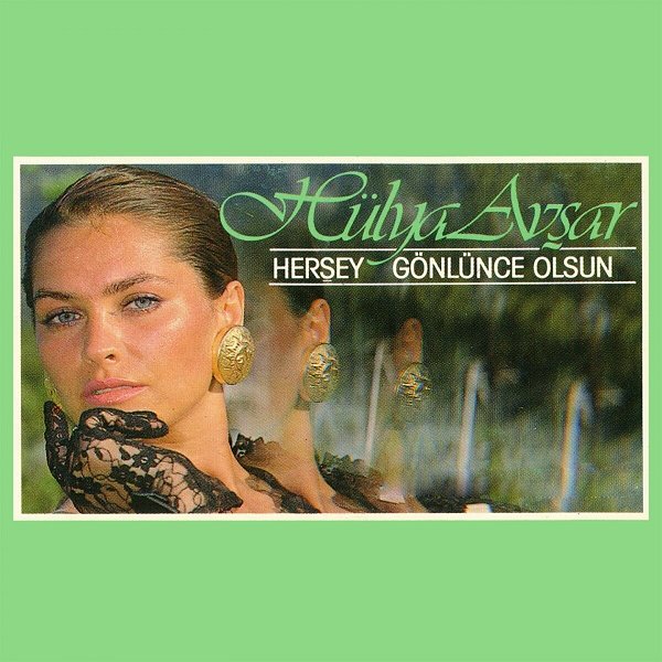 Hülya Avşar 1988 Herşey Gönlünce Olsun (Albüm)