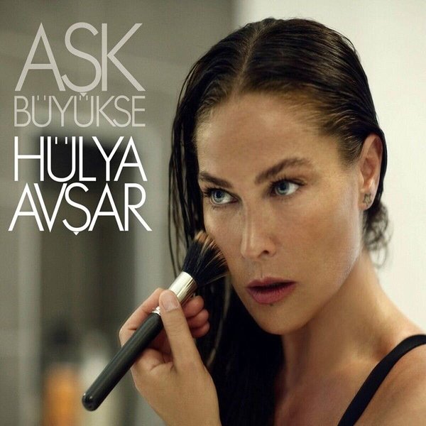 Hülya Avşar 2013 Aşk Büyükse (Albüm)