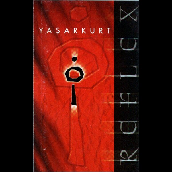 Yaşar Kurt 2002 Refleks (Albüm)