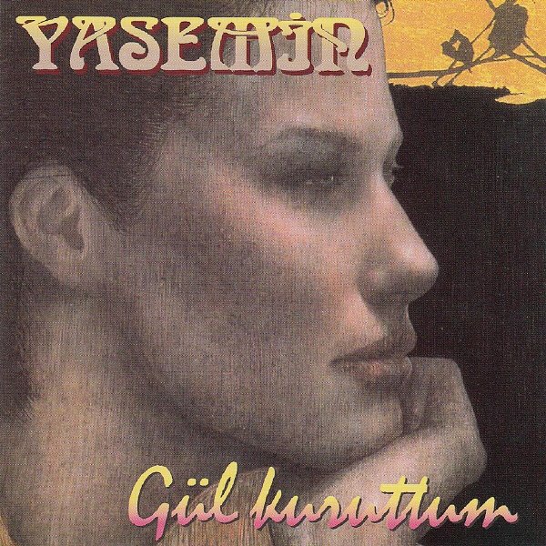 Yasemin Göksu 1996 Gül Kuruttum (Albüm)