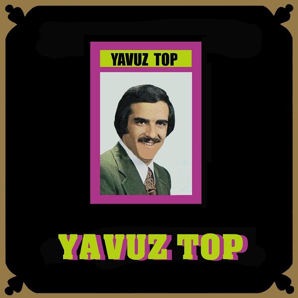 Yavuz Top 1974