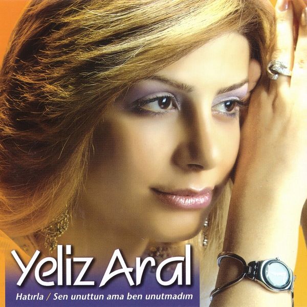 Yeliz Aral 2005 Hatırla (Albüm)