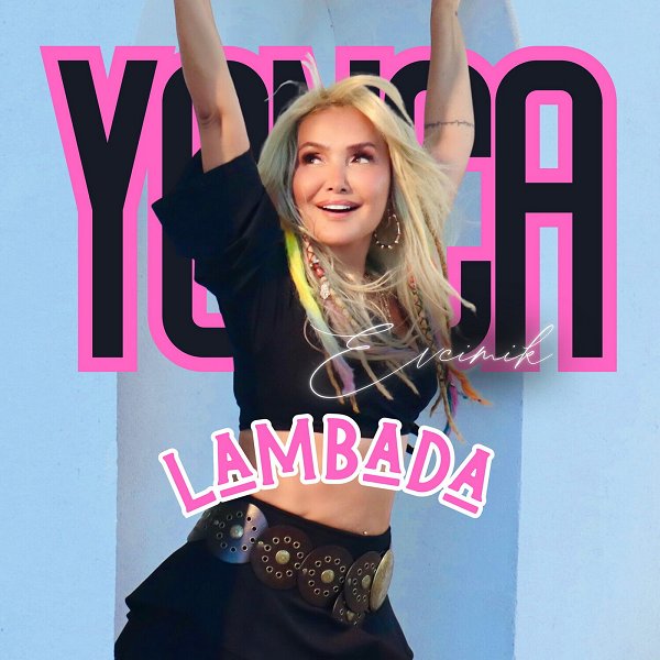 Yonca Evcimik 2025 Lambada (Single)