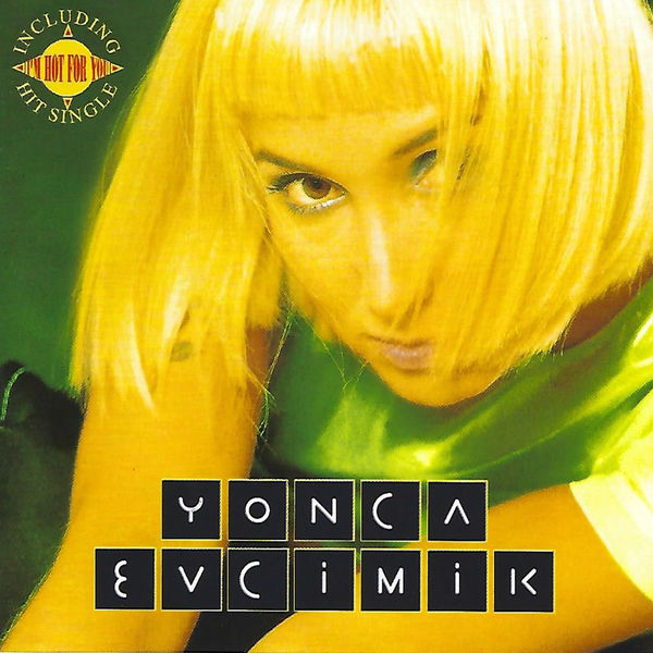 I'm Hot For You (Albüm) Yonca Evcimik 1995