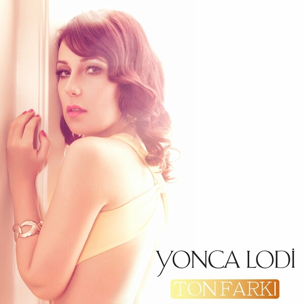 Ton Farkı (Single) Yonca Lodi 2012