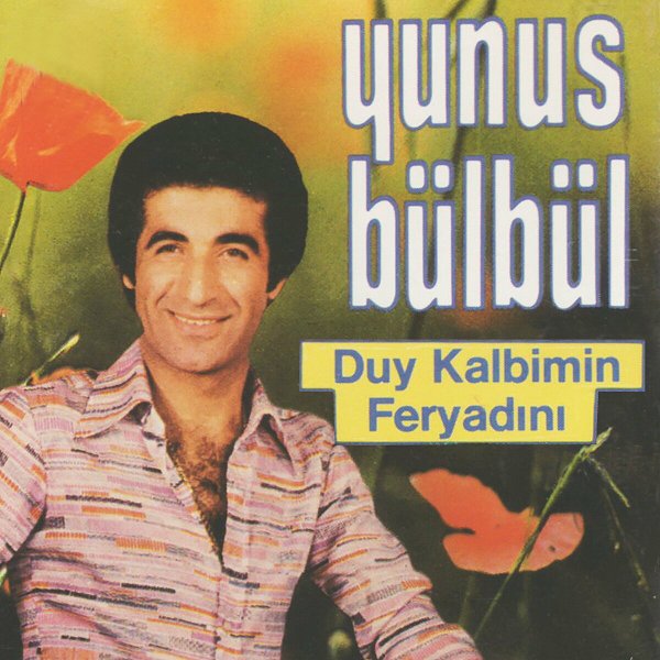 Yunus Bülbül 1981 Duy Kalbimin Feryadını (Albüm)