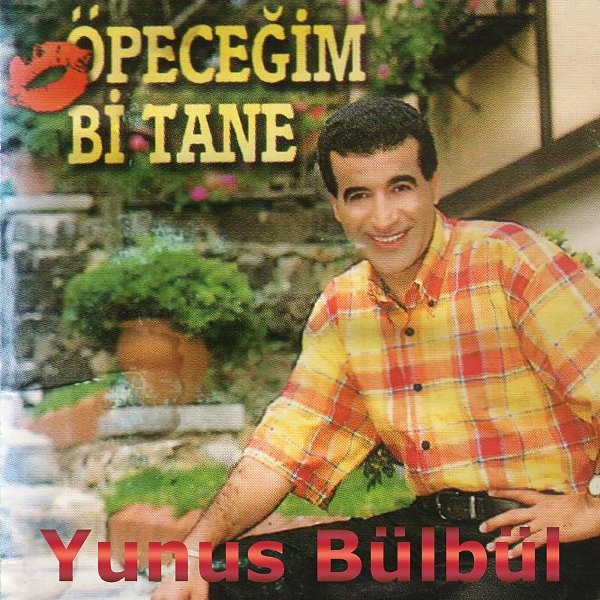 Yunus Bülbül 1998 Öpeceğim Bi Tane (Albüm)
