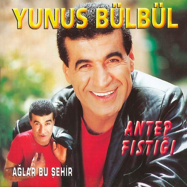 Yunus Bülbül 2000 Ağlar Bu Şehir - Antep Fıstığı (Albüm)