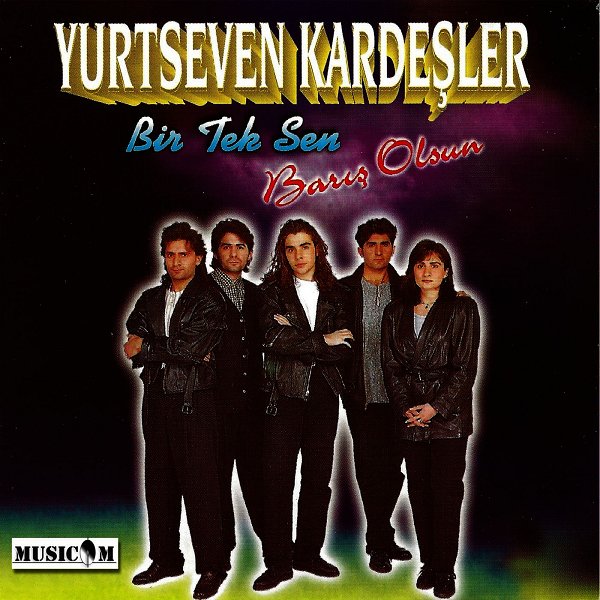 Yurtseven Kardeşler 1996 Bir Tek Sen / Barış Olsun (Albüm)