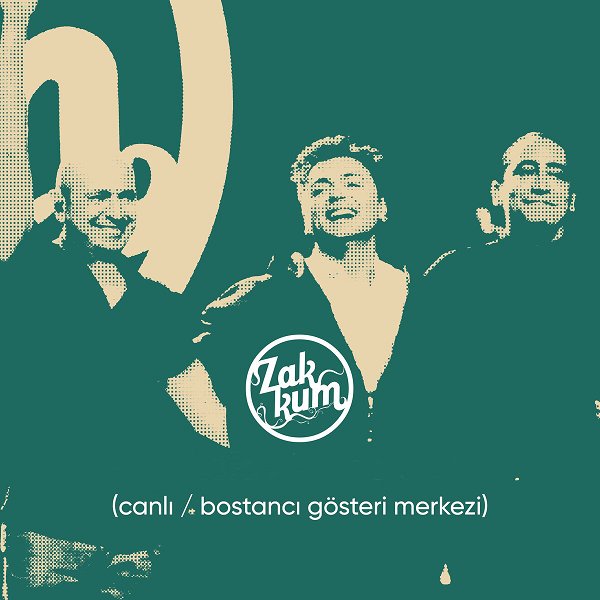 Zakkum 2025 Canlı Bostancı Gösteri Merkezi (Albüm)
