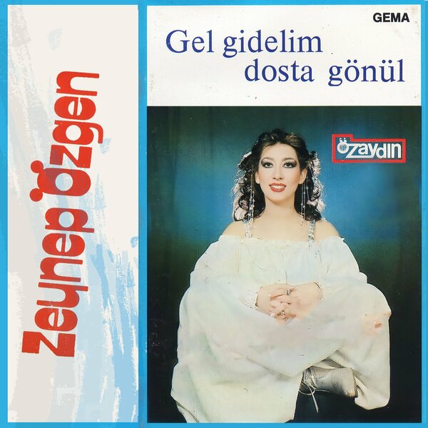 Zeynep Özgen 1978 Gel Gidelim Dosta Gönül (Albüm)